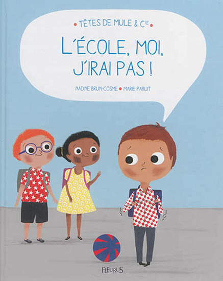 Image sur Livre, l'école, moi, j'irai pas 🐶