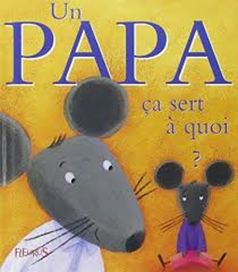 Image sur Livre, un papa ça sert à quoi 🐶