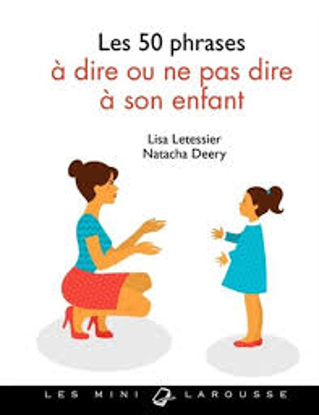 Image de Livre, les 50 phrases à dire ou ne pas dire à son enfant 🐶