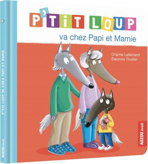 Image sur Livre, p'tit loup va chez papi et mamie 🐶
