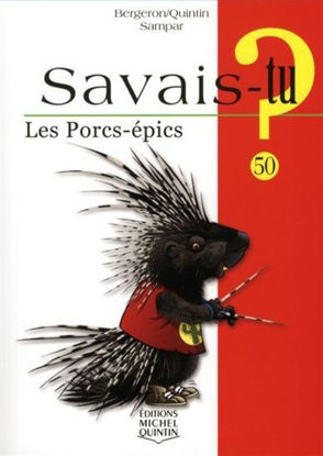 Image de Livre, savais-tu les porcs-épics 🐶