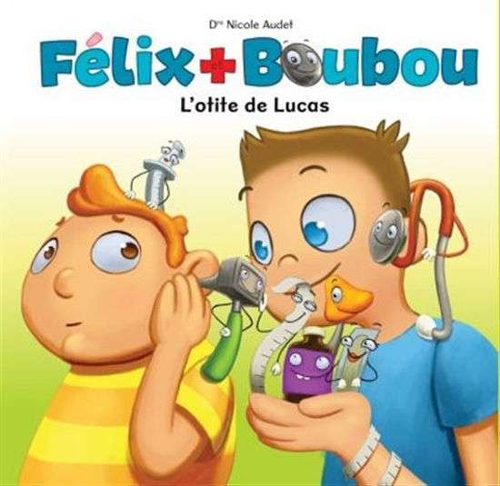 Image sur Livre, Félix et Boubou L'otite de Lucas 🐶