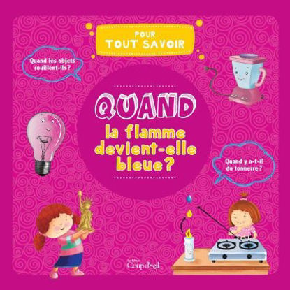 Image de Livre, quand la flamme devient-elle bleue 🐶