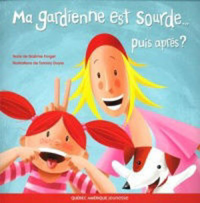 Image de Livre, ma gardienne est sourde...puis Après 🐶