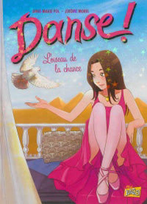 Image de Livre, danse! T.4 : L'oiseau de la chance 🐶