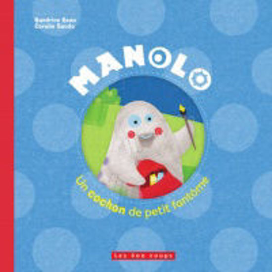 Image sur Livre, Manolo, un cochon de petit fantôme 🐶