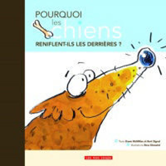 Image sur Livre, pourquoi les chiens reniflent-ils les derrières? 🐶